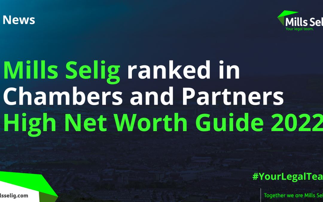 Mills Selig ranked in Chambers and Partners High Net Worth Guide 2022