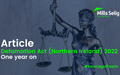 Defamation Act (Northern Ireland) 2022 – A year on.