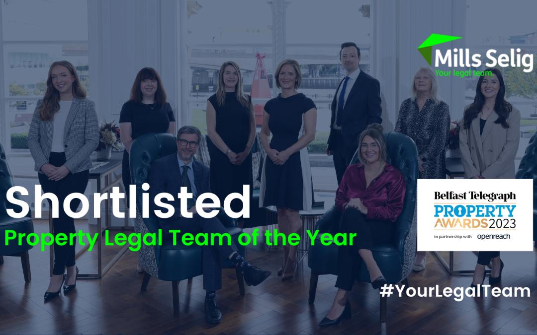 Mills Selig shortlisted for ‘Property Legal Team of the Year’