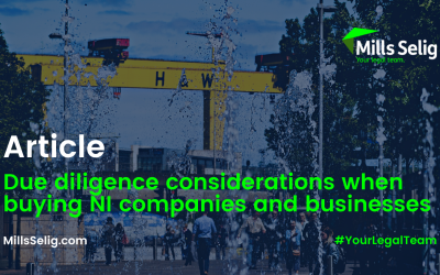 Due diligence considerations when buying Northern Irish companies and businesses